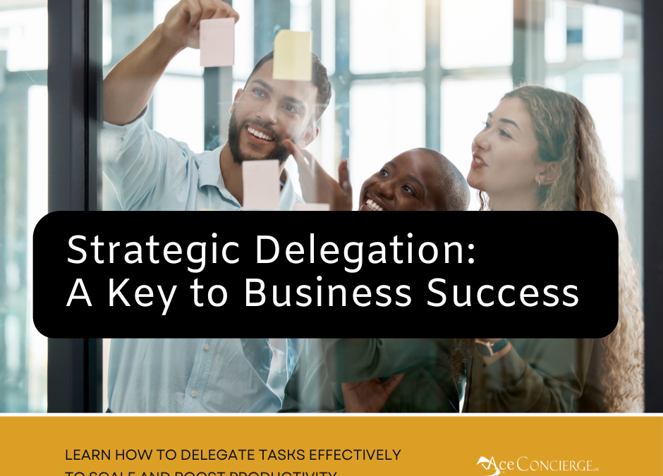 Strategic Delegation: Key to Business Success
