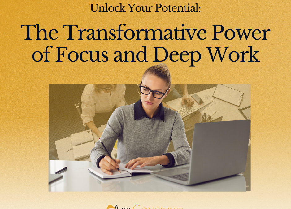 Unleash Your Potential: Focus and Deep Work