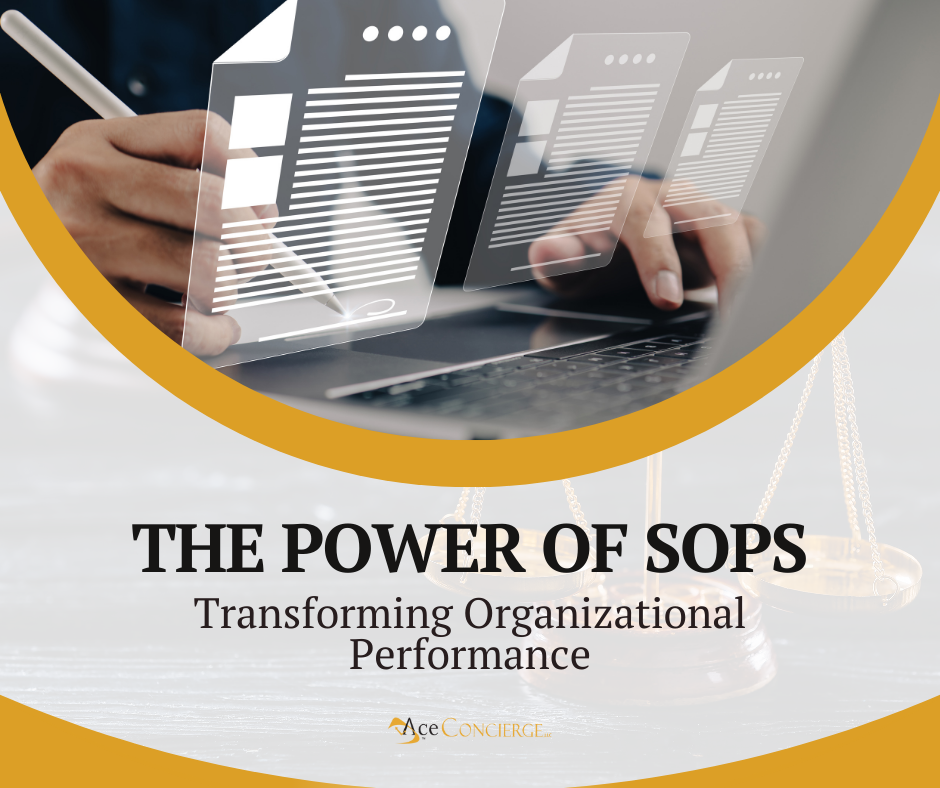 The Power of SOPS Transforming Organizational Performance Ace Concierge LLC