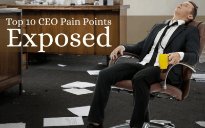 Top 10 CEO Pain Points Exposed