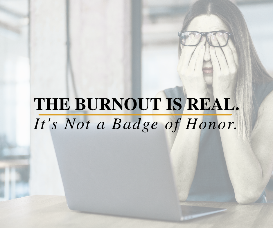 The burnout is real. It's not a badge of honor. Ace Concierge, LLC FRACTIONAL EA